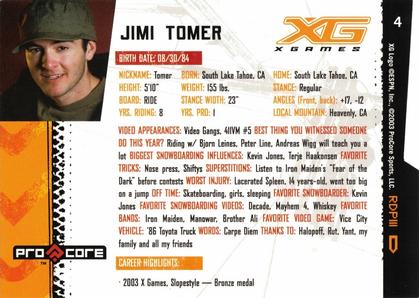 2004 Pro Core Sports X Games #4 Jimi Tomer Back